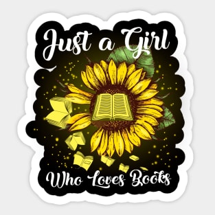 Just A Girl Who Loves Books Sticker